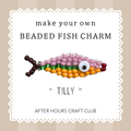 After Hours Craft Club - Beaded Fish Charm Craft Kit